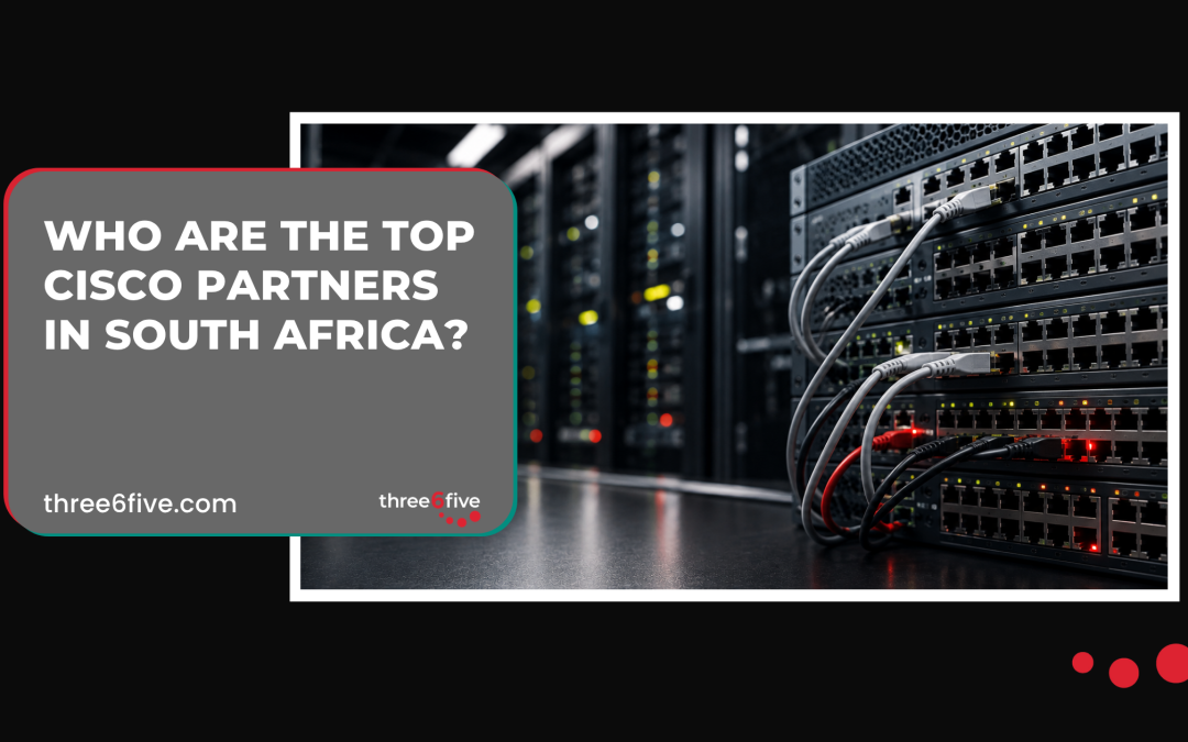 Who Are the Top Cisco Partners in South Africa?