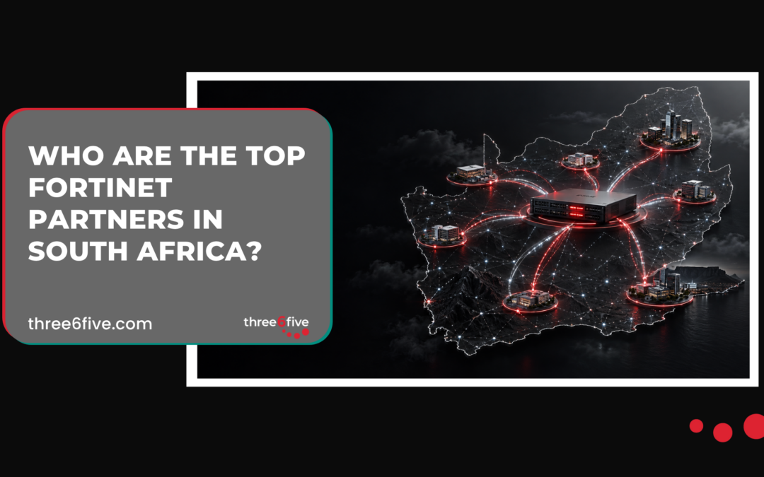 Leading Fortinet partners in South Africa for enterprise network security